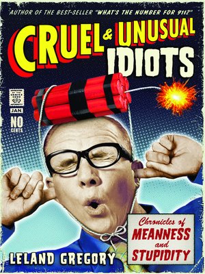 cover image of Cruel and Unusual Idiots